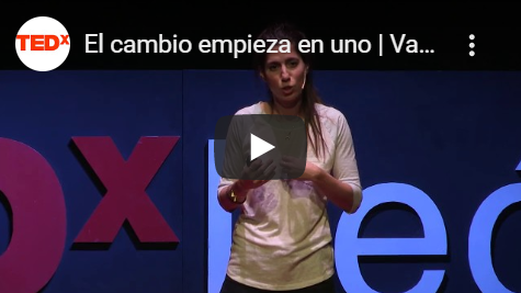 TEDx Talk – El Cambio Empieza en Uno por Valeria Kechichian 2017